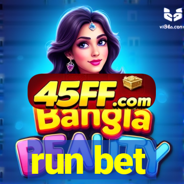 run bet